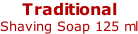 Traditional Shaving Soap 125 ml