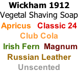 Wickham 1912 Vegetal Shaving Soap  Apricus   Classic 24 Club Cola  Irish Fern  Magnum Russian Leather Unscented