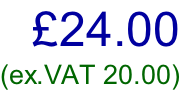 £24.00 (ex.VAT 20.00)