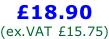 £18.90 (ex.VAT £15.75)