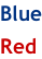 Blue  Red
