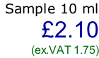 Sample 10 ml  £2.10 (ex.VAT 1.75)