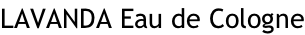 LAVANDA Eau de Cologne