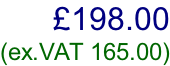 £198.00  (ex.VAT 165.00)
