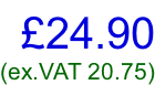 £24.90 (ex.VAT 20.75)