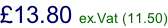 £13.80 ex.Vat (11.50)