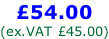 £54.00 (ex.VAT £45.00)