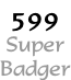 599 Super Badger