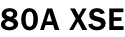 80A XSE