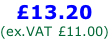 £13.20 (ex.VAT £11.00)