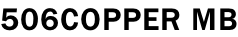 506COPPER MB