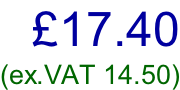 £17.40 (ex.VAT 14.50)
