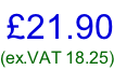 £21.90 (ex.VAT 18.25)