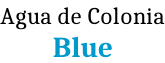Agua de Colonia Blue