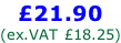 £21.90 (ex.VAT £18.25)